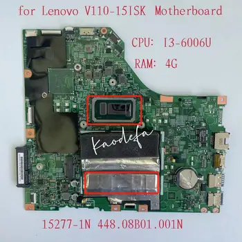 15277-1N pre Lenovo ThinkPad V110-15ISK Notebook základná Doska PROCESOR:I3-6006U RAM:4G DDR4 FRU:5B20M60559 5B20M60560