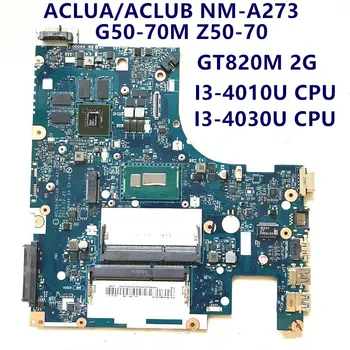 ACLUA/ACLUB NM-A273 Pre Lenovo G50-70M Z50-70 G50-70 90007213 Notebook Doske W/ I3-4010U/ 4030U CPU N15V-GM-S-A2-100% Test