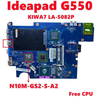 KIWA7 LA-5082P Doske Pre Lenovo Ideapad G550 Notebook Doska S N10M-GS2-S-A2 HDMI DDR3 GM45 100% Testované OK