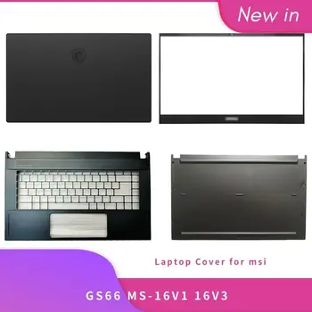 NOVÉ Originálne Pre Msi GS66 MS-16V1 MS-16V2 MS-16V3 Notebook Top Lcd Zadný Kryt/opierka Dlaní/Počítač Spodnej Prípade