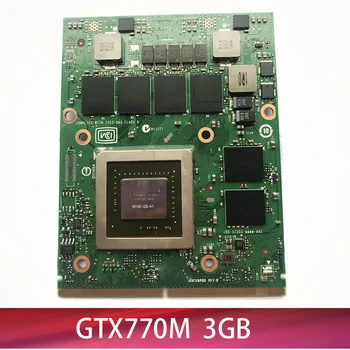 GTX770M GTX 770M N14E-GS-A1 Grafika grafická Karta Pre Dell M17X M18X MSI GT60 GT70 GT 780DX GT683 IMAC A1312 A1311 Test 100%