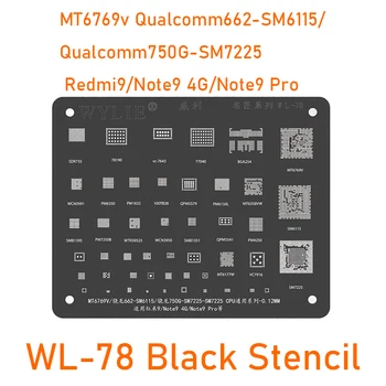 Wylie WL-78 BGA Reballing Vzorkovníka MT6769v Qualcomm 662 SM6115/750G SM7225 CPU RAM IC Chip pre Xiao Redmi 9/Poznámka 9 4G/Note9 Pro