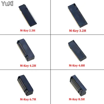YUXI 5 KS M. 2 Konektor 67P M KĽÚČ NGFF Rozhranie Zásuvka SSD Zásuvky H=2.3/3.2/4.2/4.8/6.7/8.5 M. 2 SSD Slot NGFF Zásuvky
